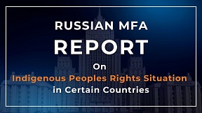 Report of the Ministry of Foreign Affairs of Russia on Indigenous Peoples Rights Situation in Certain Countries